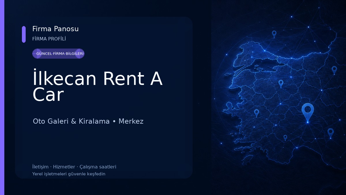 İlkecan Rent A Car Oto Galeri & Kiralama