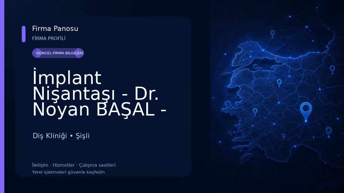 İmplant Nişantaşı - Dr. Noyan BAŞAL - Dr. Zehra BAŞAL Diş Kliniği