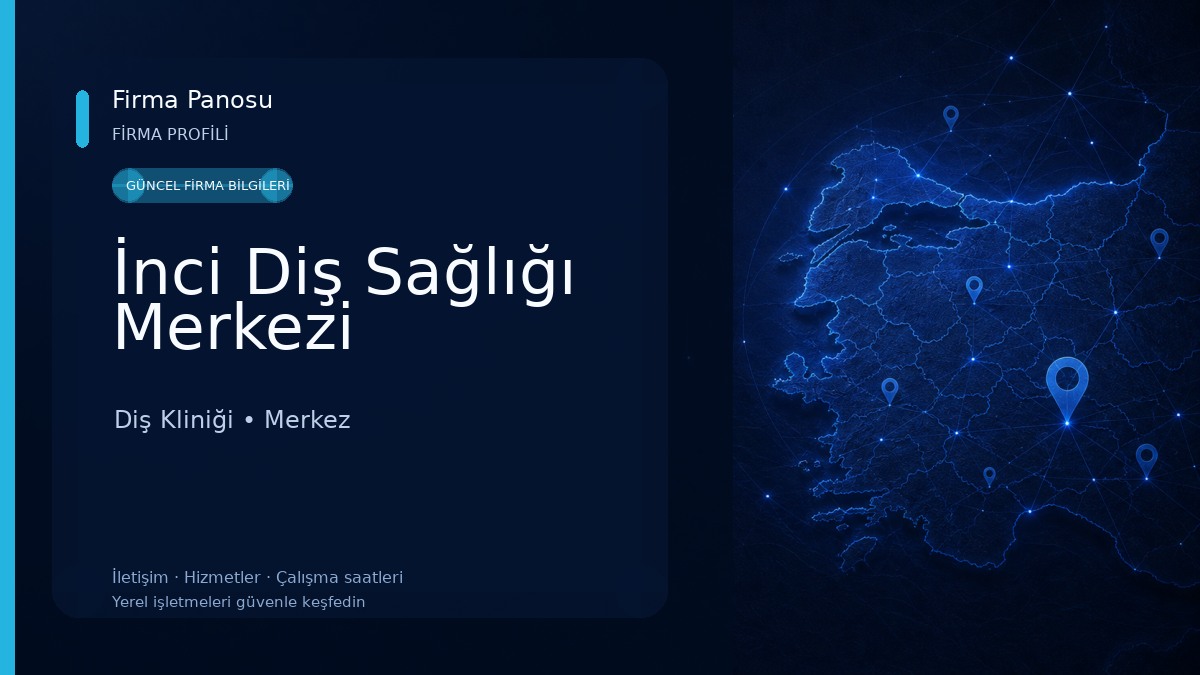 İnci Diş Sağlığı Merkezi Diş Kliniği