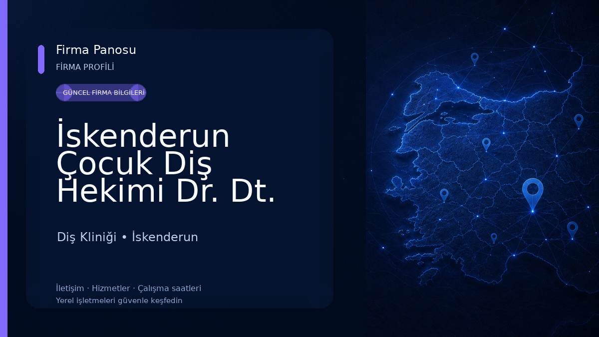 İskenderun Çocuk Diş Hekimi Dr. Dt. Sultan Bedir Diş Kliniği