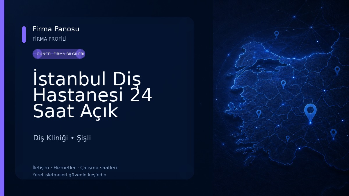 İstanbul Diş Hastanesi 24 Saat Açık Nöbetçi Diş Kliniği Diş Kliniği