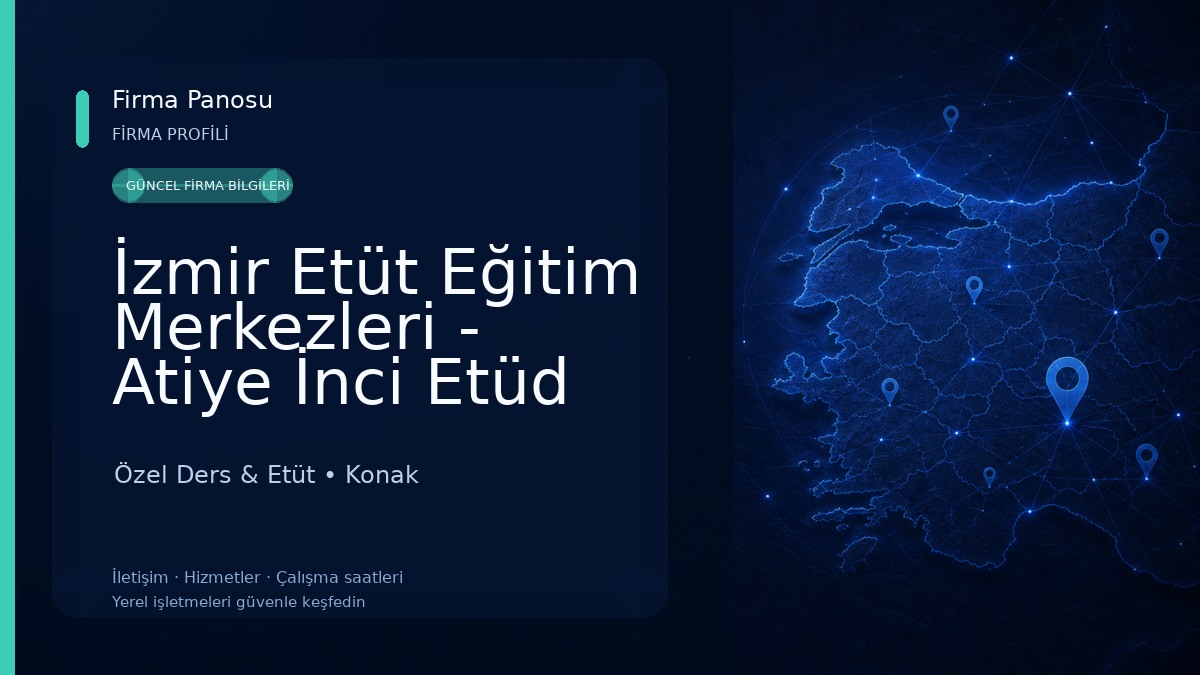 İzmir Etüt Eğitim Merkezleri - Atiye İnci Etüd ve Kişisel Gelişim Kursu Özel Ders & Etüt