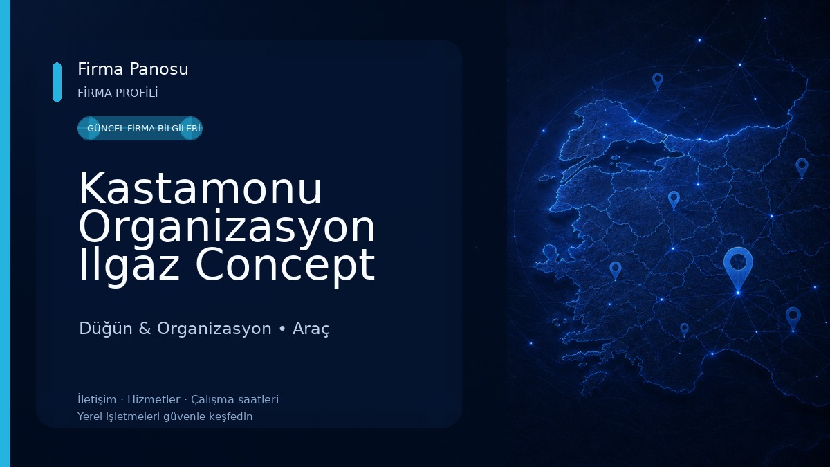 Kastamonu Organizasyon Ilgaz Concept Düğün & Organizasyon