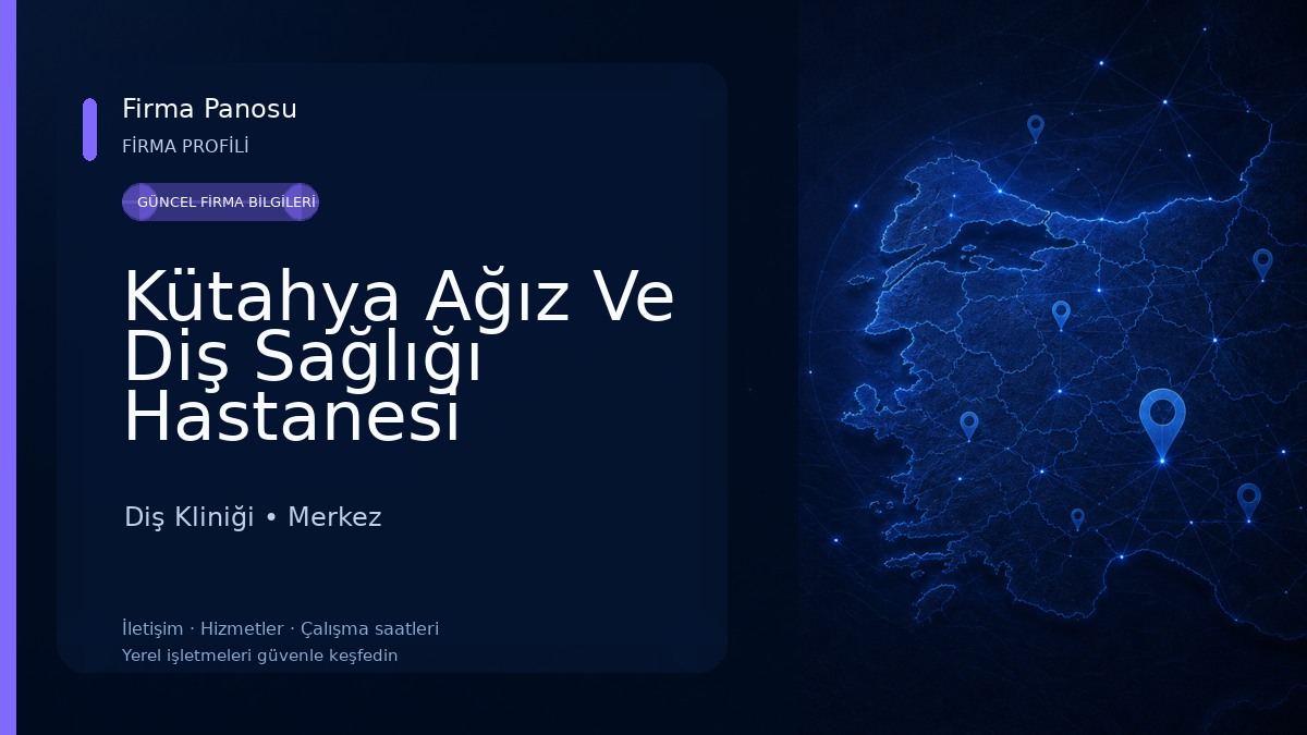 Kütahya Ağız Ve Diş Sağlığı Hastanesi Diş Kliniği