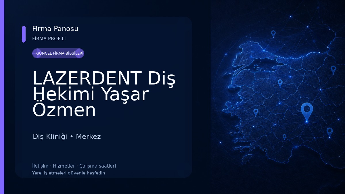 LAZERDENT Diş Hekimi Yaşar Özmen Diş Kliniği