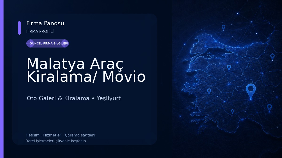 Malatya Araç Kiralama/ Movio Oto Galeri & Kiralama