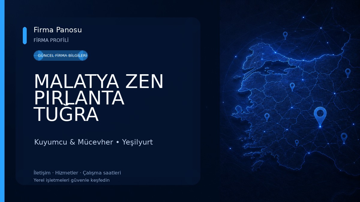 MALATYA ZEN PIRLANTA TUĞRA KUYUMCULUK Kuyumcu & Mücevher
