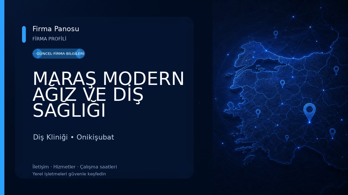 MARAŞ MODERN AĞIZ VE DİŞ SAĞLIĞI POLİKLİNİĞİ Diş Kliniği