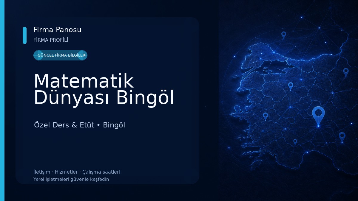 Matematik Dünyası Bingöl Özel Ders & Etüt