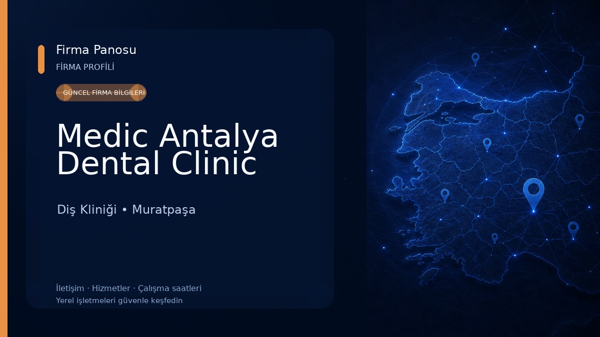 Medic Antalya Dental Clinic Diş Kliniği