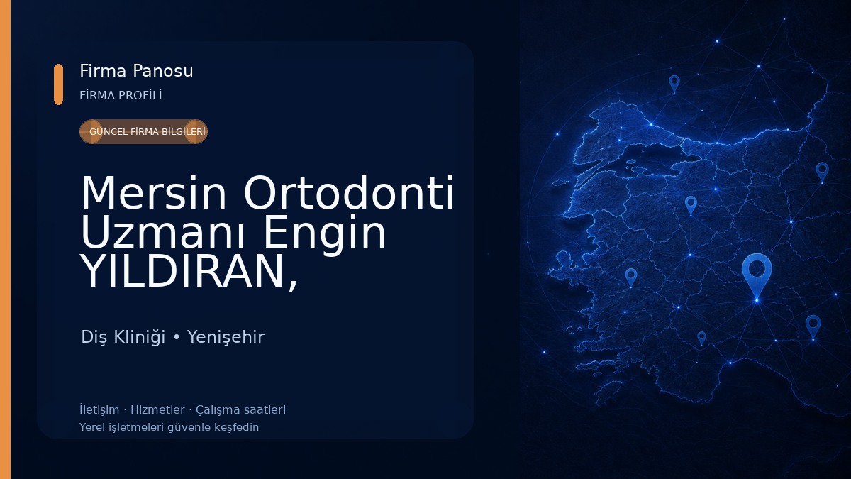 Mersin Ortodonti Uzmanı Engin YILDIRAN, Ortodontist, Uzman Diş Hekimi Diş Kliniği