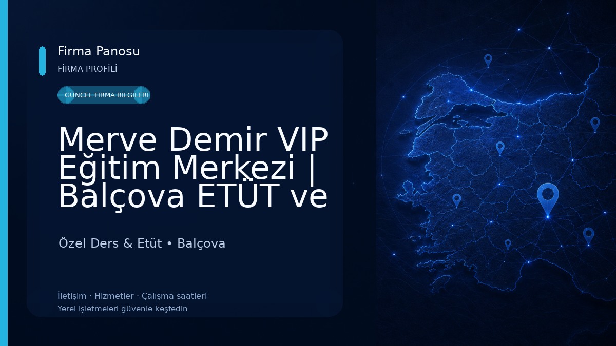 Merve Demir VIP Eğitim Merkezi | Balçova ETÜT ve KURS MERKEZİ | İngilizce Özel Ders Özel Ders & Etüt