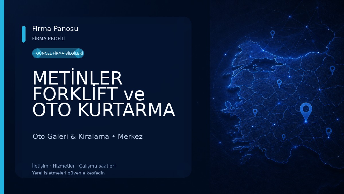 METİNLER FORKLİFT ve OTO KURTARMA Oto Galeri & Kiralama