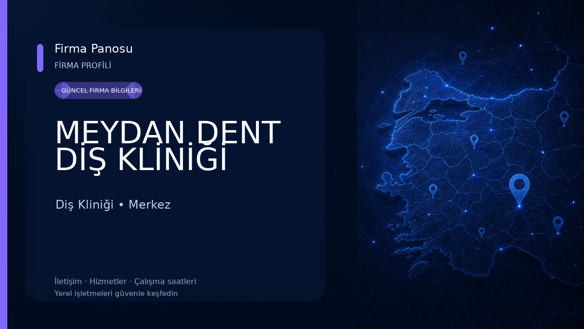 MEYDAN DENT DİŞ KLİNİĞİ Diş Kliniği