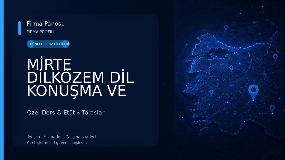 MİRTE DİLKÖZEM DİL KONUŞMA VE ÖZEL EĞİTİM MODELİ MERSİN ŞUBESİ 
