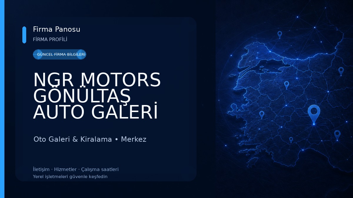 NGR MOTORS GÖNÜLTAŞ AUTO GALERİ Oto Galeri & Kiralama