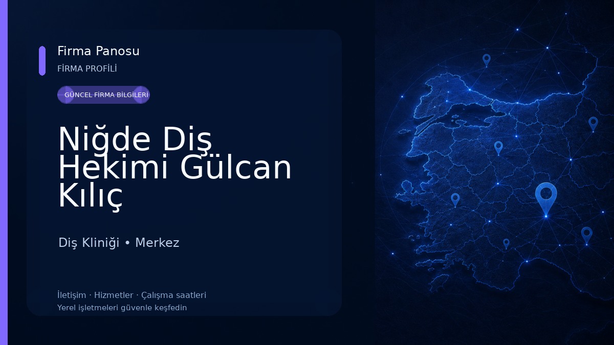 Niğde Diş Hekimi Gülcan Kılıç Diş Kliniği
