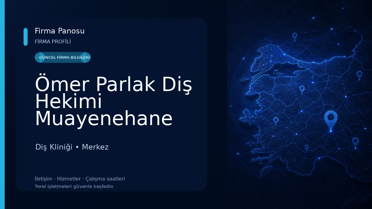 Ömer Parlak Diş Hekimi Muayenehane Diş Kliniği
