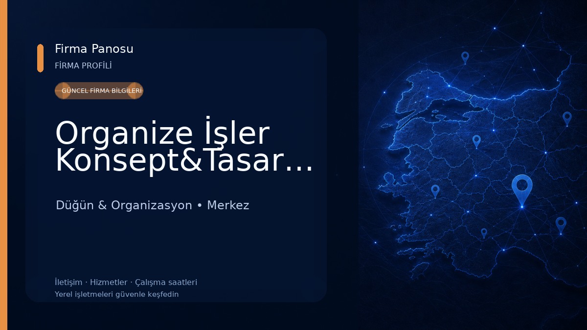Organize İşler Konsept&Tasarım Düğün & Organizasyon