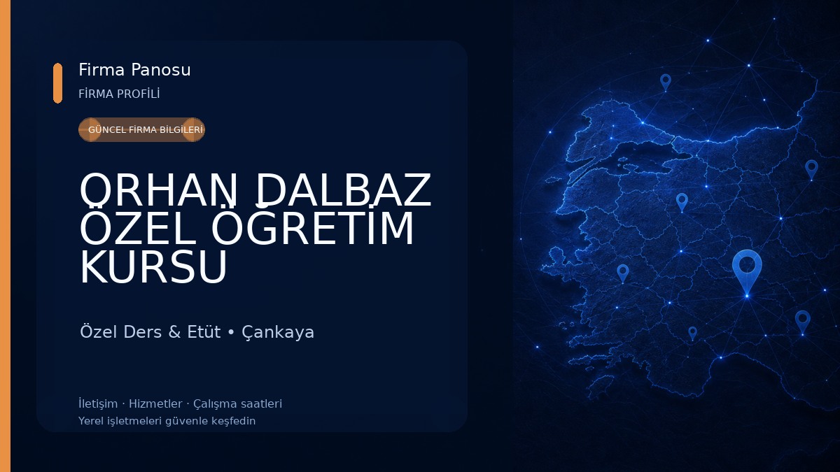 ORHAN DALBAZ ÖZEL ÖĞRETİM KURSU Özel Ders & Etüt