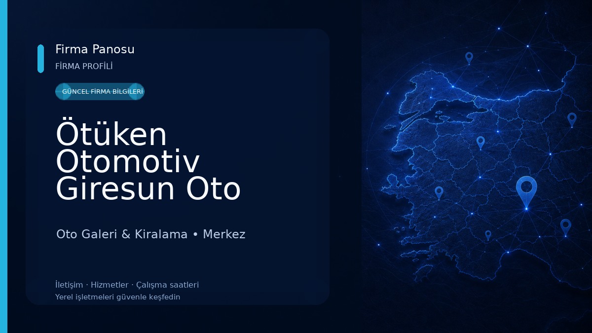 Ötüken Otomotiv Giresun Oto Kiralama Oto Galeri & Kiralama
