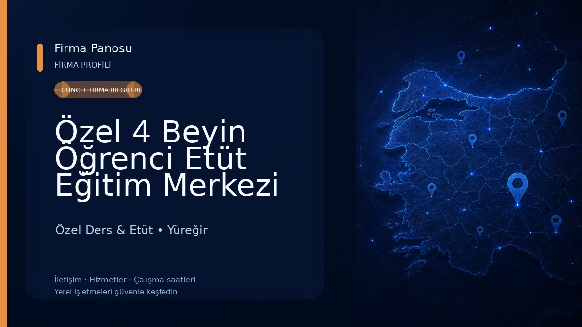 Özel 4 Beyin Öğrenci Etüt Eğitim Merkezi Özel Ders & Etüt