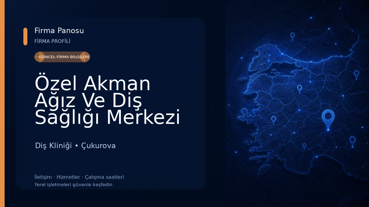 Özel Akman Ağız Ve Diş Sağlığı Merkezi Diş Kliniği