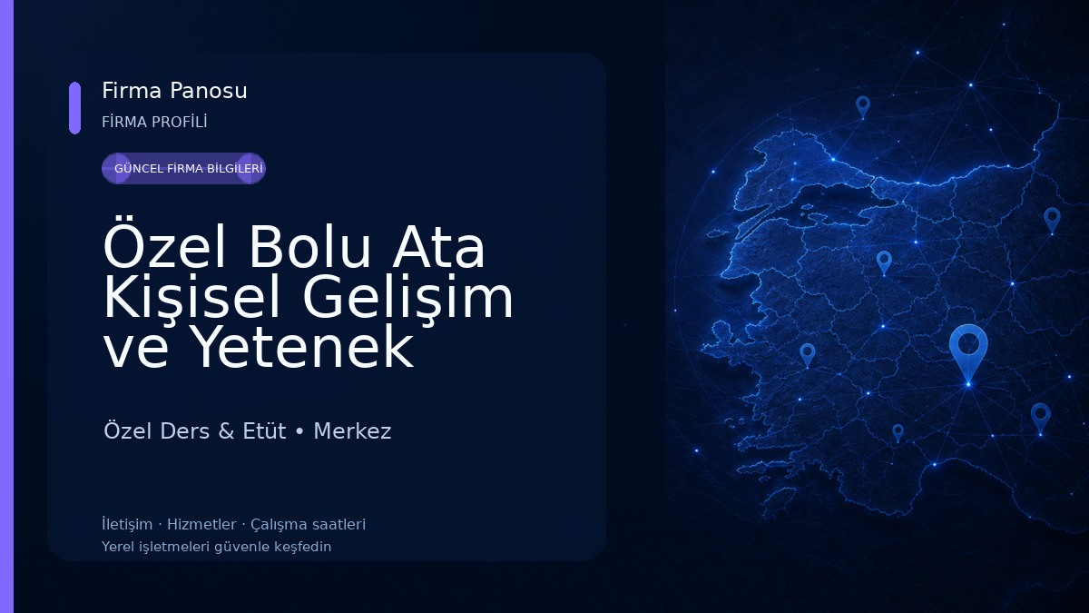 Özel Bolu Ata Kişisel Gelişim ve Yetenek Kursu Özel Ders & Etüt