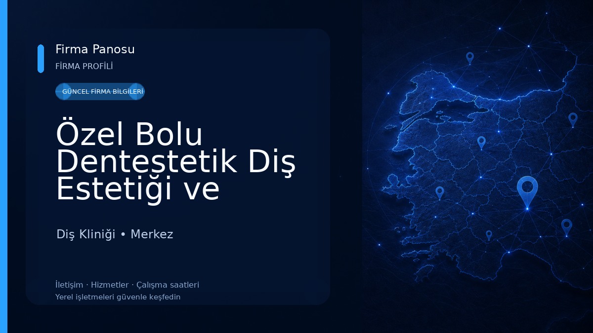 Özel Bolu Dentestetik Diş Estetiği ve İmplant Polikliniği Diş Kliniği