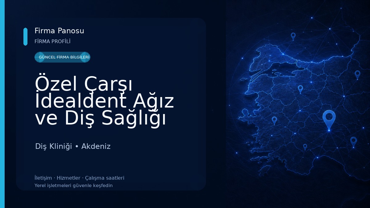 Özel Çarşı İdealdent Ağız ve Diş Sağlığı Polikliniği Diş Kliniği