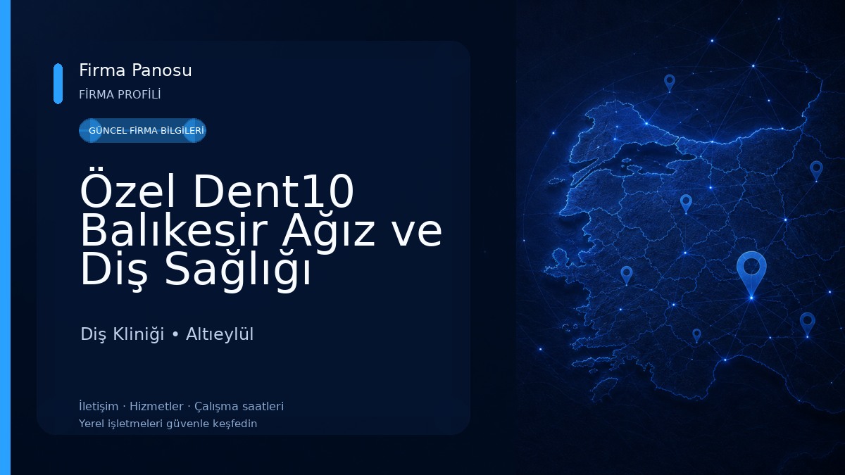 Özel Dent10 Balıkesir Ağız ve Diş Sağlığı Polikliniği Diş Kliniği