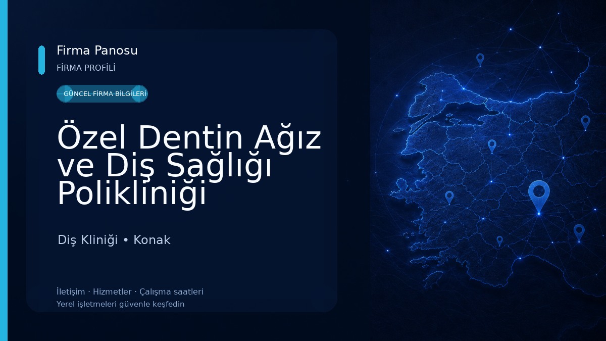 Özel Dentin Ağız ve Diş Sağlığı Polikliniği Alsancak Şubesi Diş Kliniği