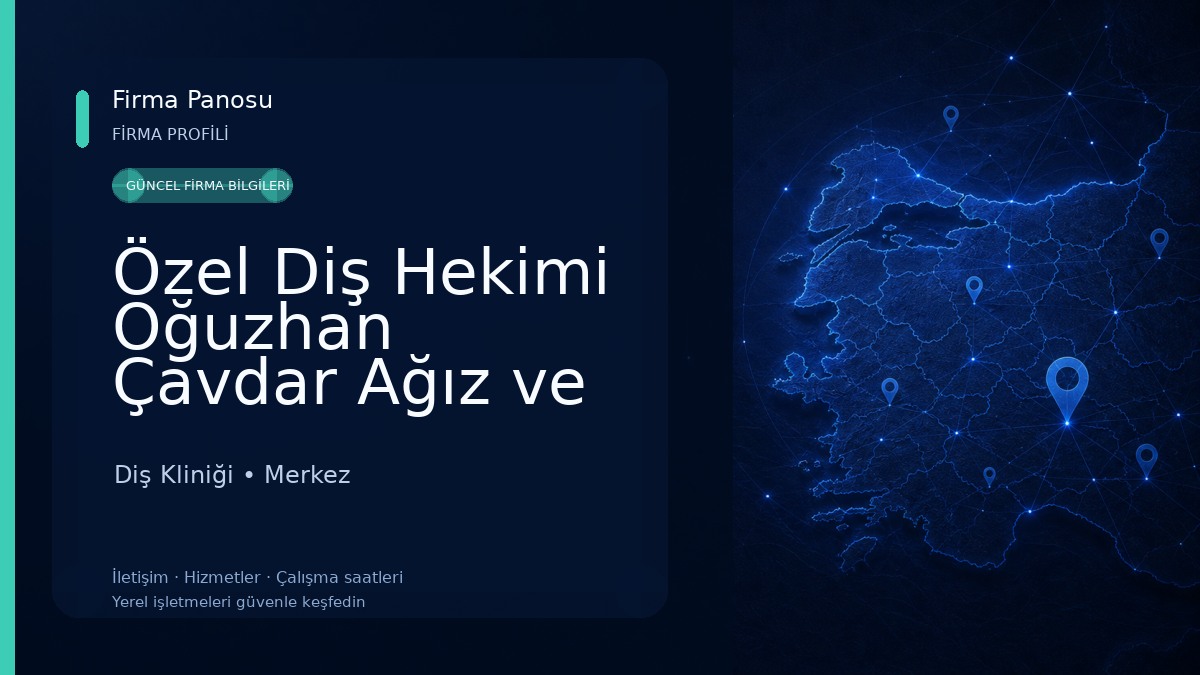 Özel Diş Hekimi Oğuzhan Çavdar Ağız ve Diş Sağlığı Mauayenehanesi Diş Kliniği