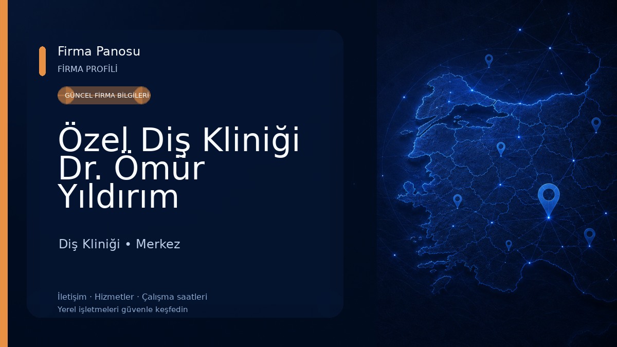 Özel Diş Kliniği Dr. Ömür Yıldırım Diş Kliniği