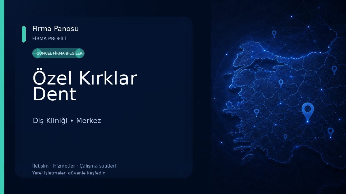 Özel Kırklar Dent Diş Kliniği