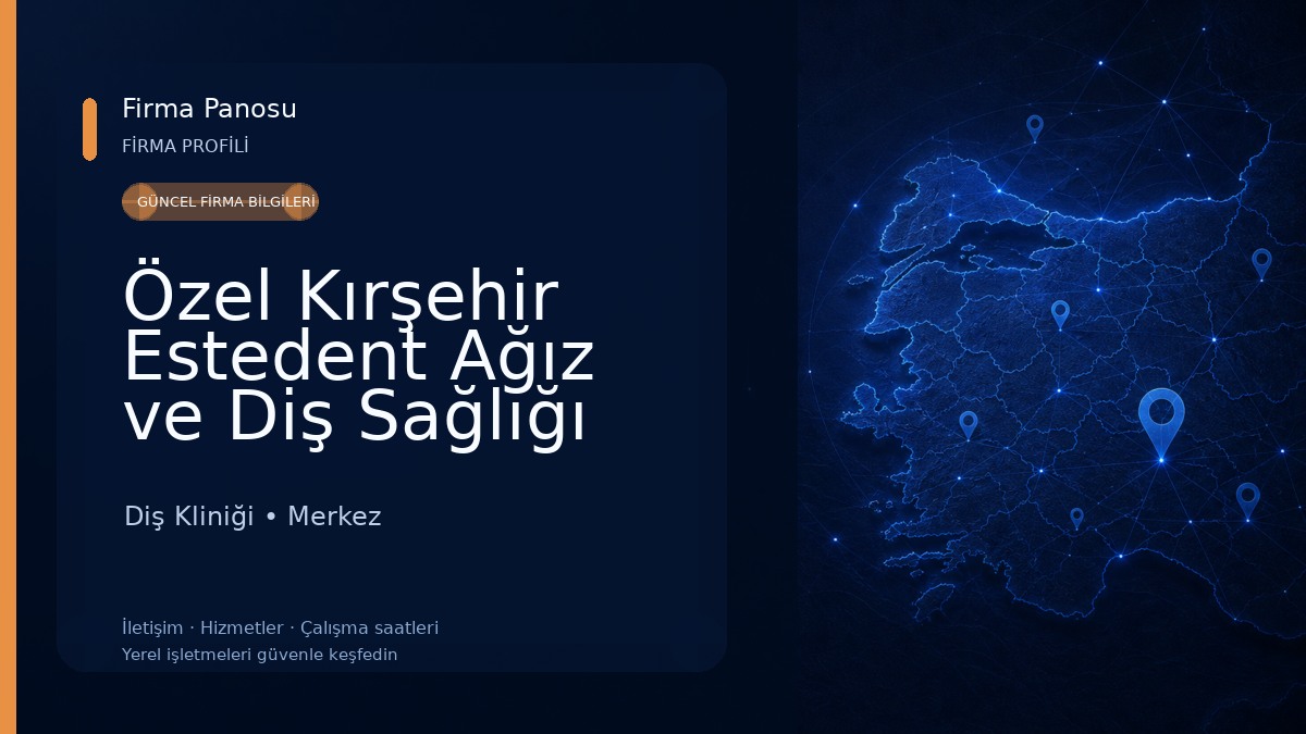Özel Kırşehir Estedent Ağız ve Diş Sağlığı Polikliniği Diş Kliniği