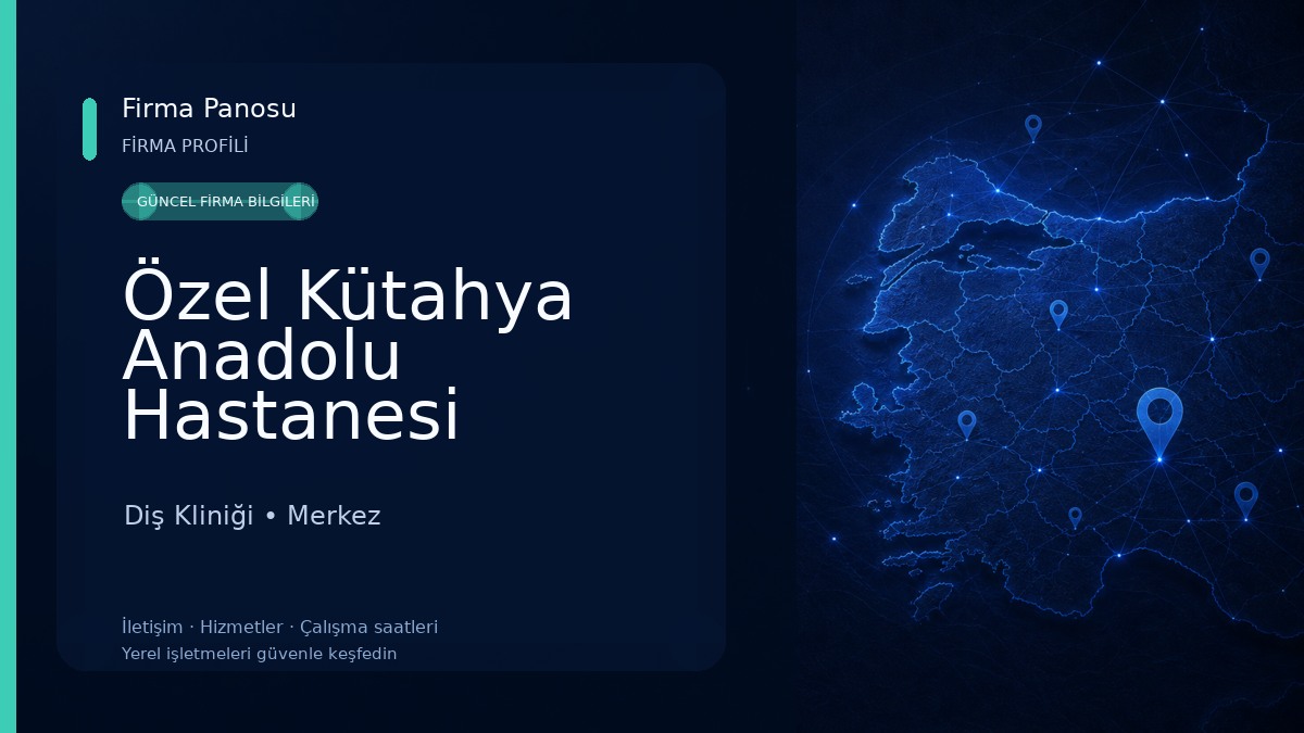 Özel Kütahya Anadolu Hastanesi Diş Kliniği
