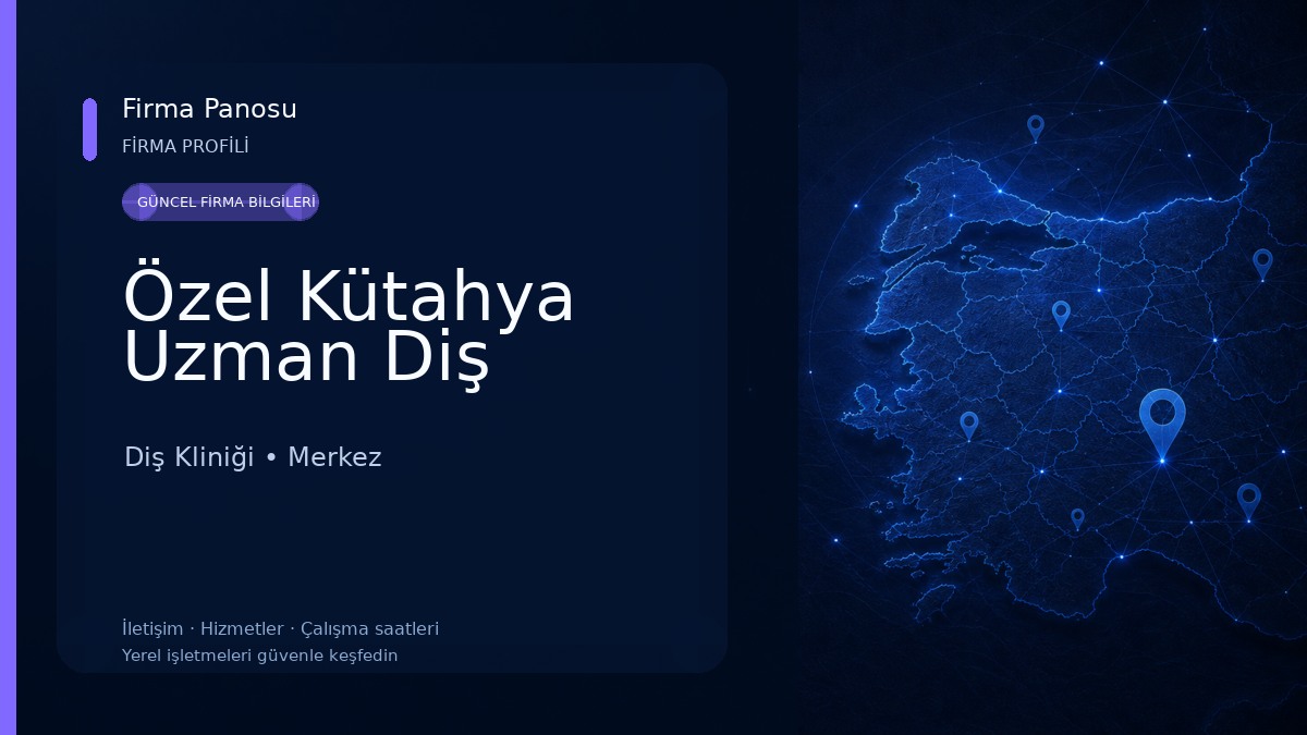 Özel Kütahya Uzman Diş Diş Kliniği
