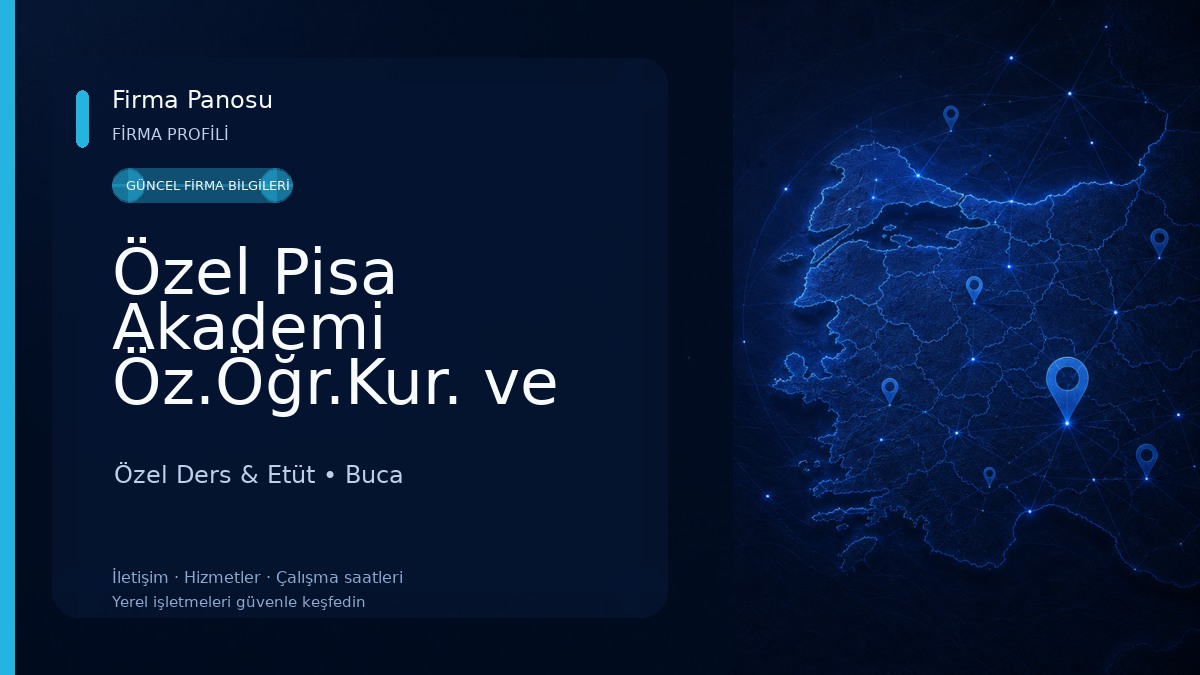 Özel Pisa Akademi Öz.Öğr.Kur. ve Danışmanlık Hiz. A.Ş Özel Ders & Etüt