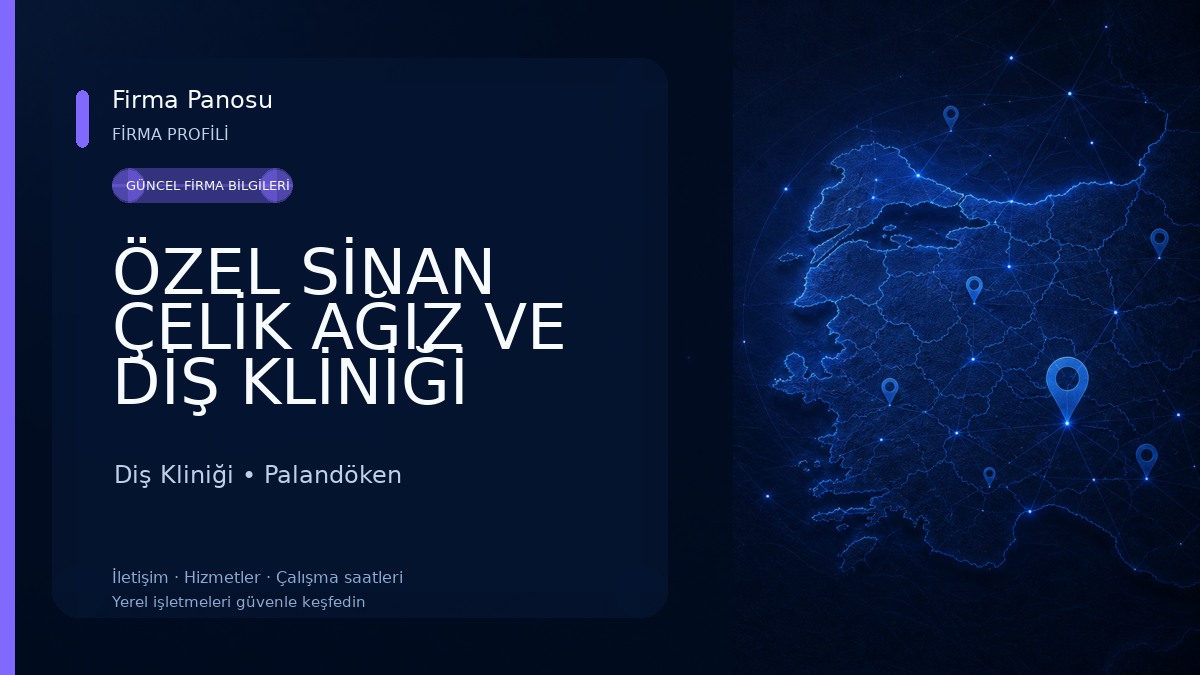 ÖZEL SİNAN ÇELİK AĞIZ VE DİŞ KLİNİĞİ 