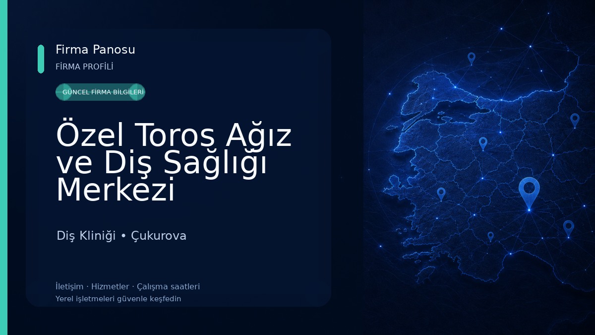 Özel Toros Ağız ve Diş Sağlığı Merkezi Diş Kliniği
