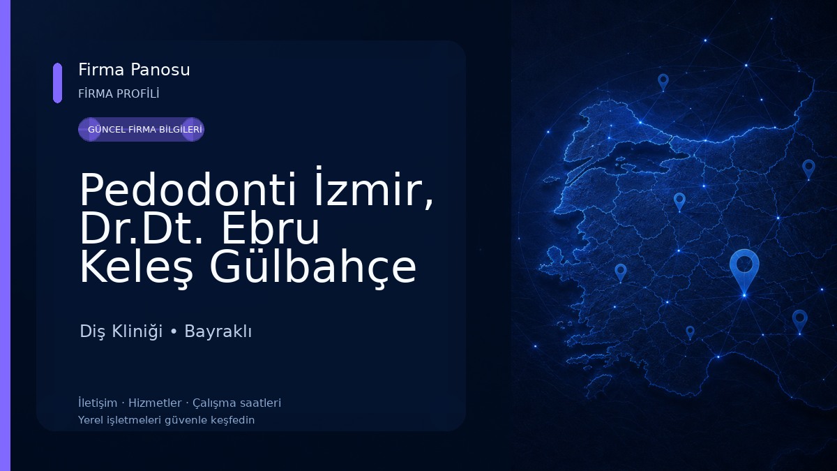Pedodonti İzmir, Dr.Dt. Ebru Keleş Gülbahçe Diş Kliniği