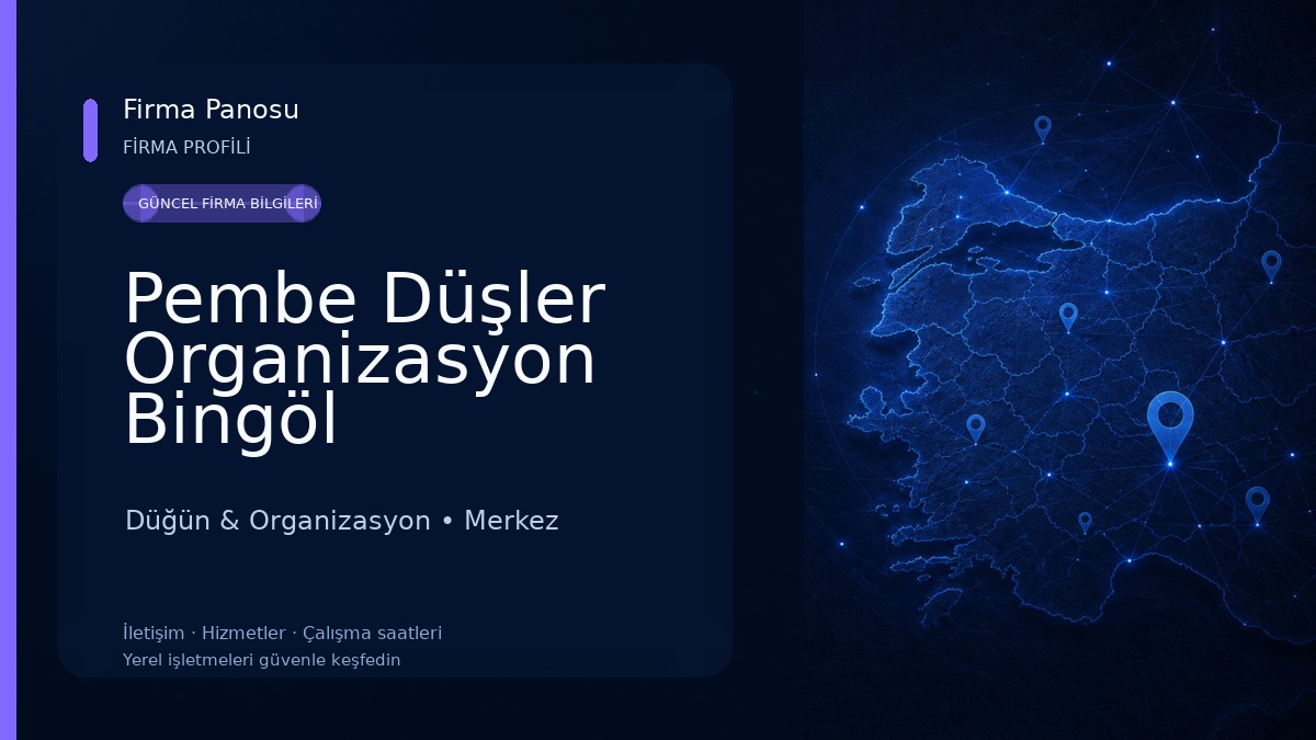 Pembe Düşler Organizasyon Bingöl Düğün & Organizasyon