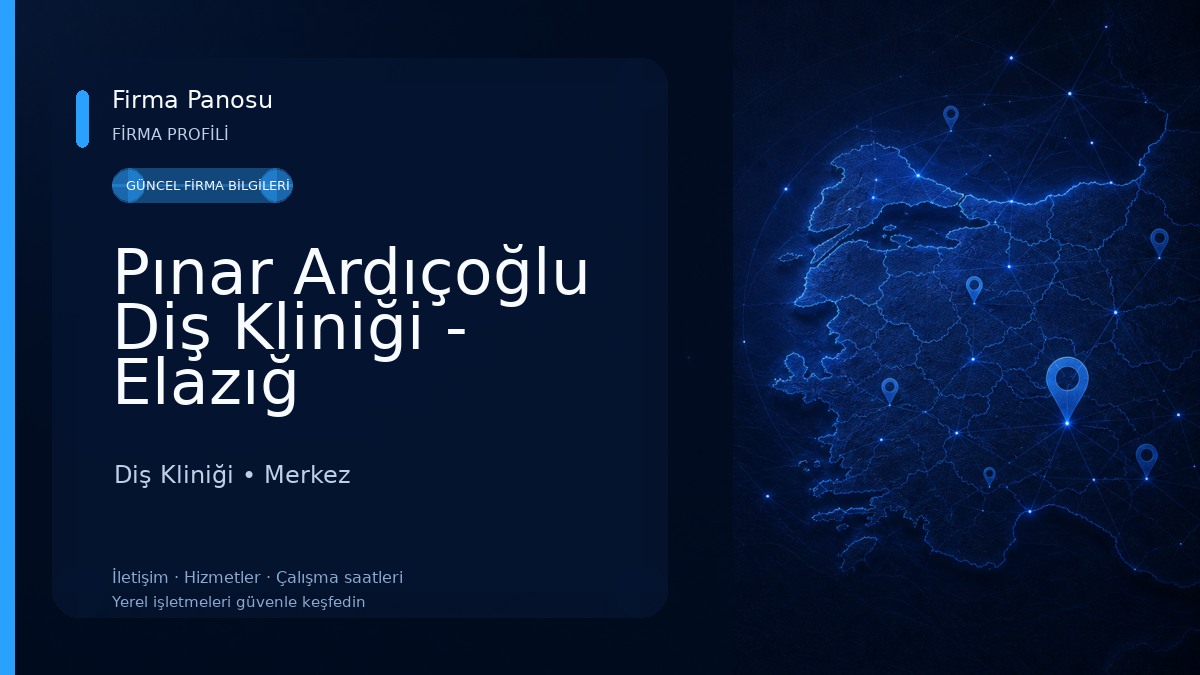 Pınar Ardıçoğlu Diş Kliniği - Elazığ Diş Kliniği