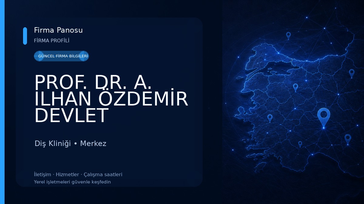 PROF. DR. A. İLHAN ÖZDEMİR DEVLET HASTANESİ Diş Kliniği