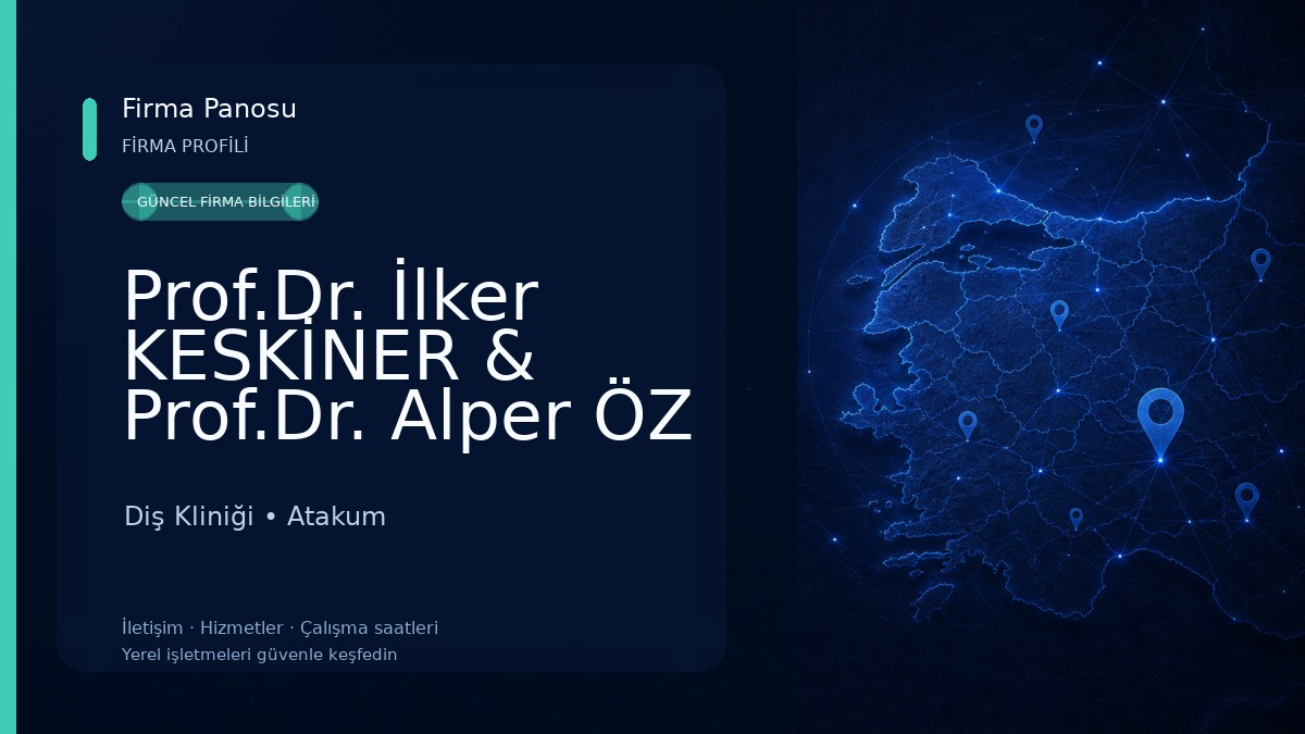 Prof.Dr. İlker KESKİNER & Prof.Dr. Alper ÖZ (Ortodonti Uzmanı) Diş Kliniği