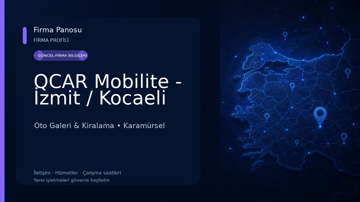 QCAR Mobilite - İzmit / Kocaeli Oto Galeri & Kiralama