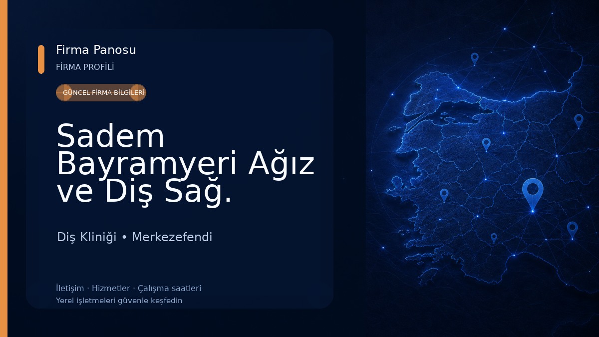 Sadem Bayramyeri Ağız ve Diş Sağ. Polikliniği Diş Kliniği
