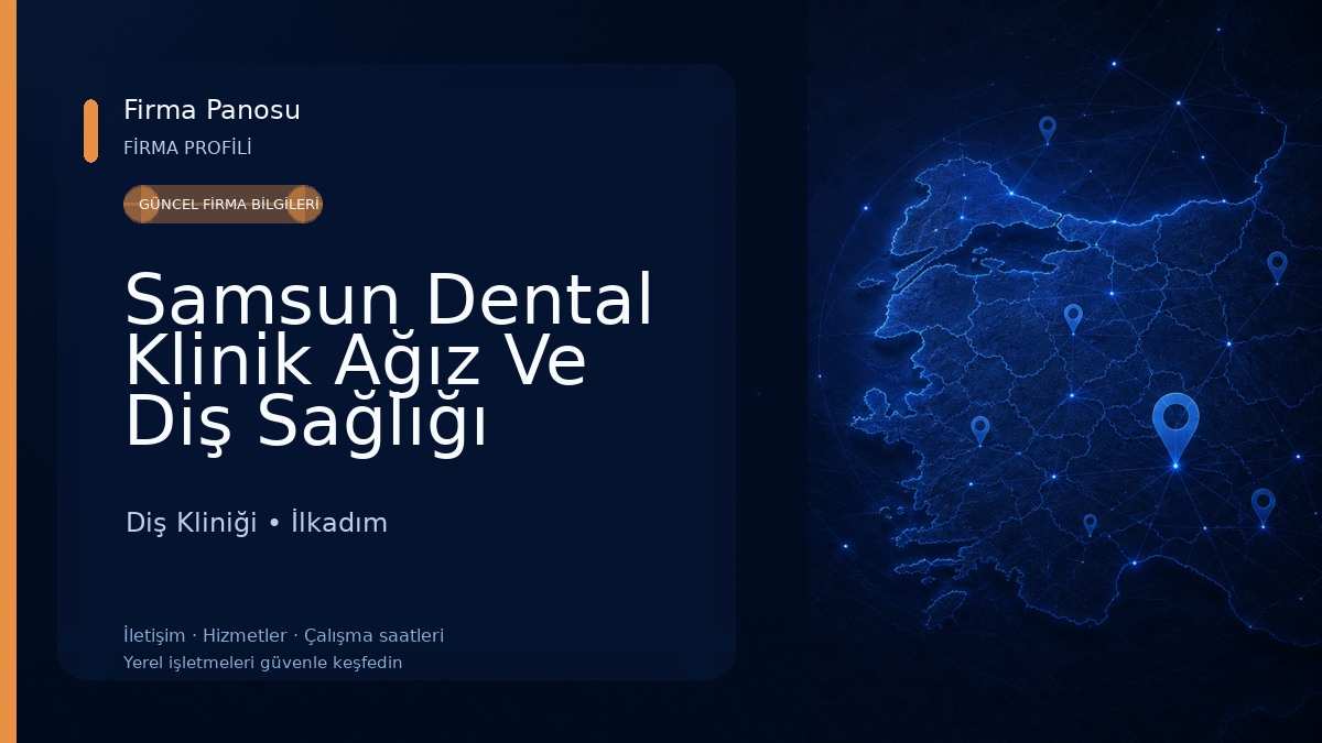 Samsun Dental Klinik Ağız Ve Diş Sağlığı Polikliniği Diş Kliniği