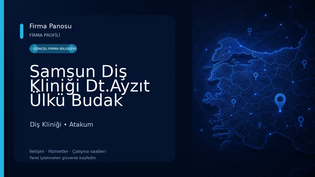 Samsun Diş Kliniği Dt.Ayzıt Ülkü Budak Diş Kliniği